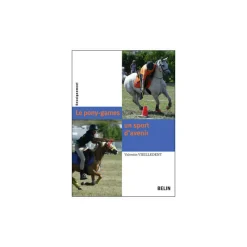 BELIN Le Pony Games - un sport d'avenir> Librairie